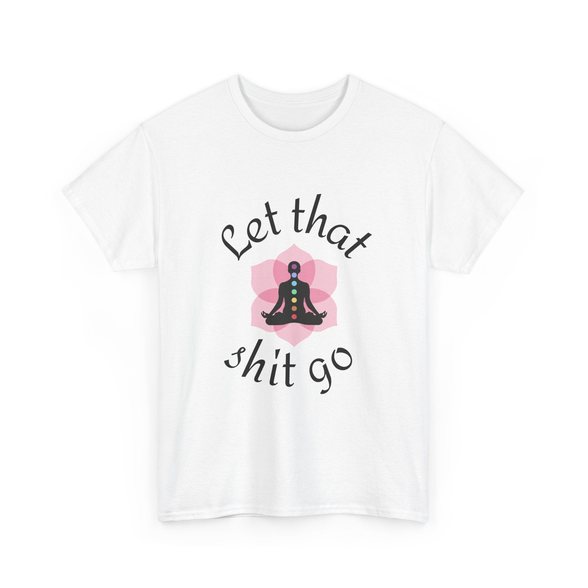 Camiseta Let That Shit Go | Yoga Mindfulness Tee