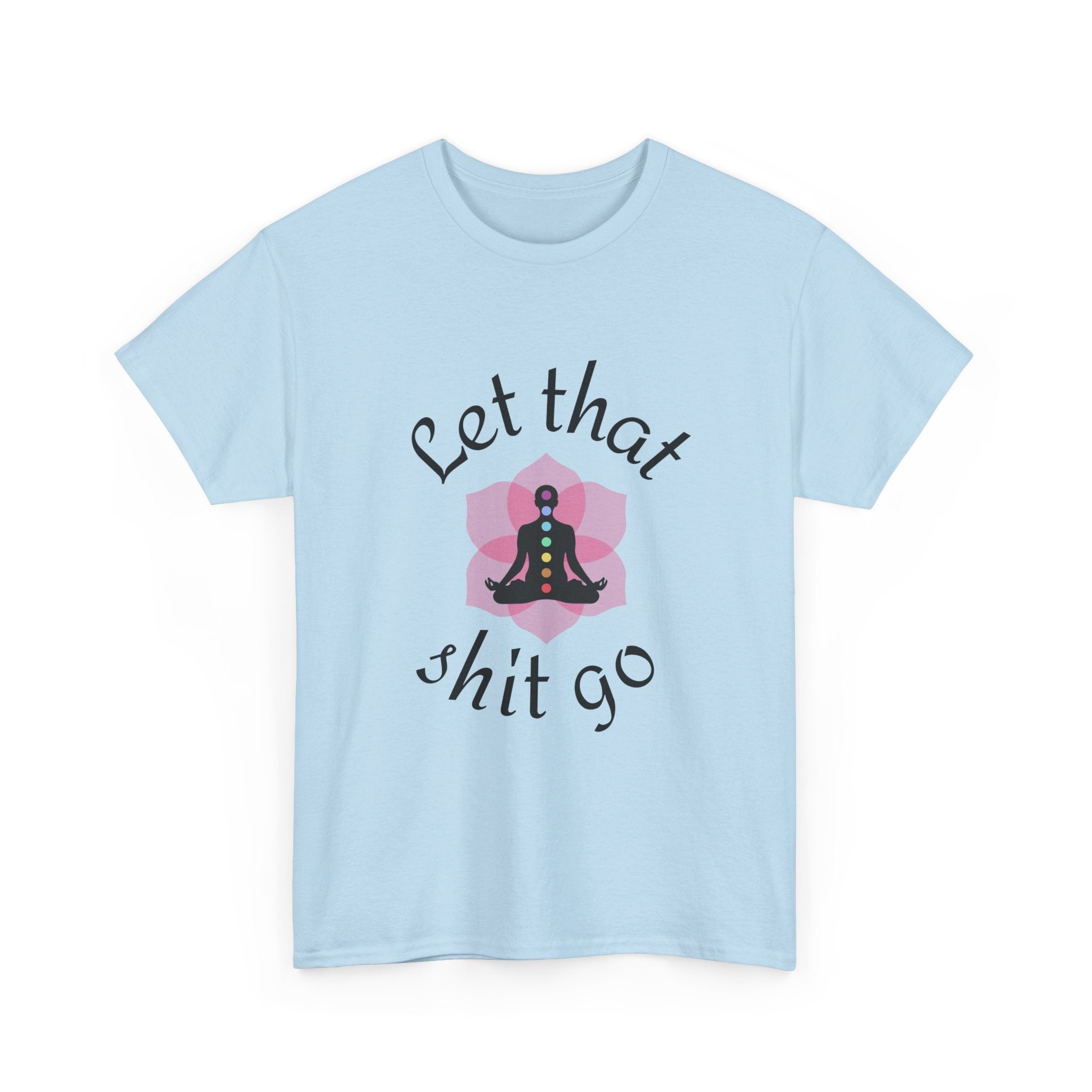Camiseta Let That Shit Go | Yoga Mindfulness Tee
